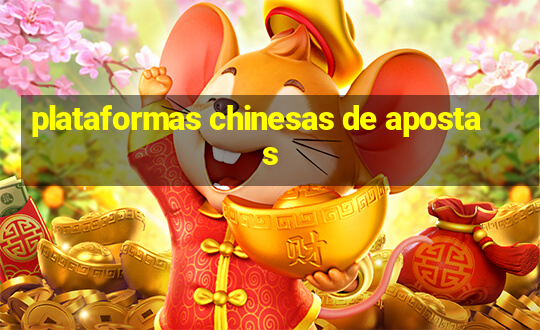 plataformas chinesas de apostas