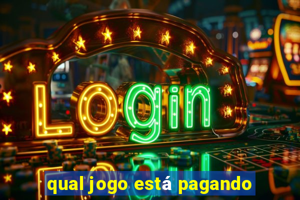 qual jogo está pagando