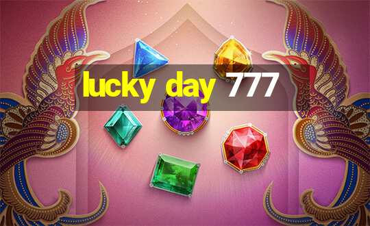 lucky day 777