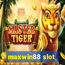 maxwin88 slot