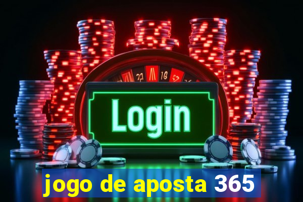 jogo de aposta 365