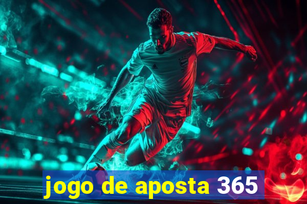 jogo de aposta 365