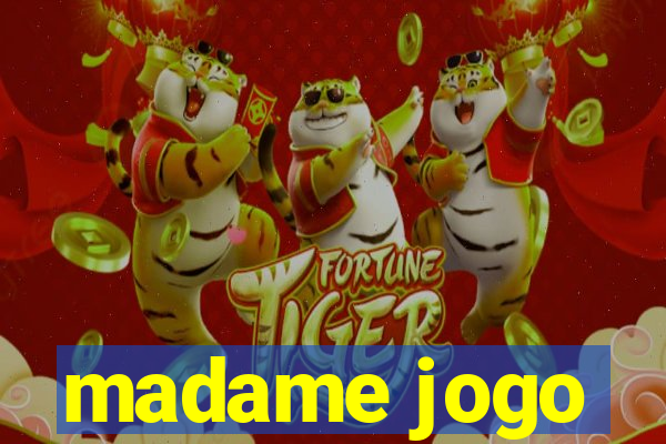 madame jogo