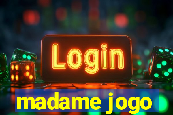 madame jogo