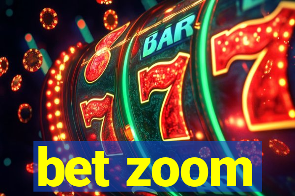 bet zoom