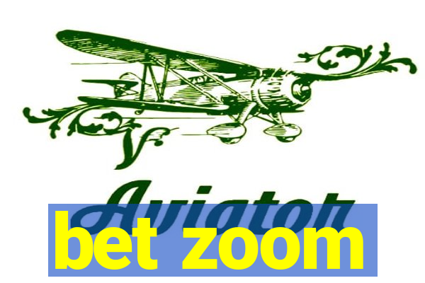 bet zoom