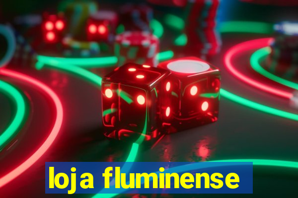 loja fluminense