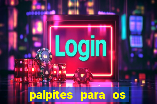 palpites para os jogos de hoje champions