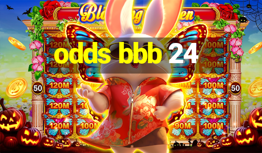 odds bbb 24