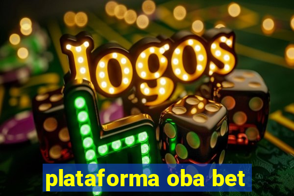 plataforma oba bet