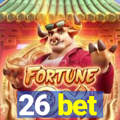 26 bet