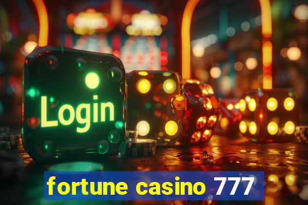 fortune casino 777