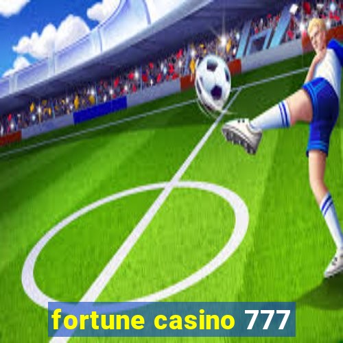 fortune casino 777