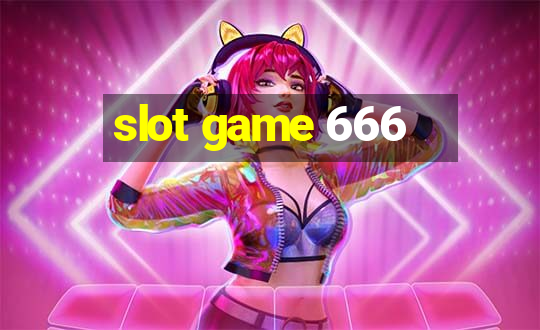 slot game 666