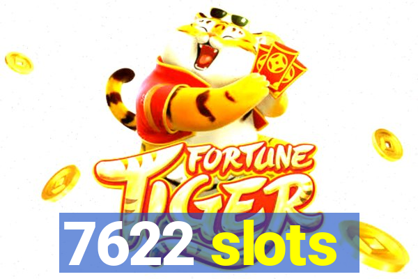 7622 slots