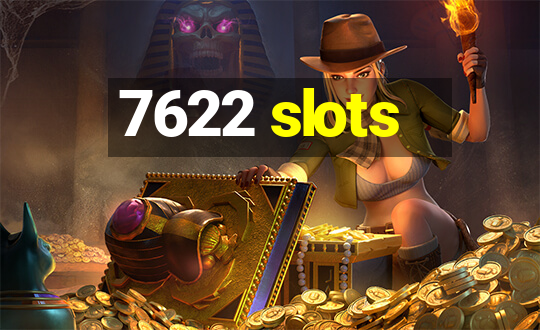 7622 slots