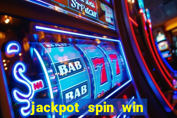 jackpot spin win real money