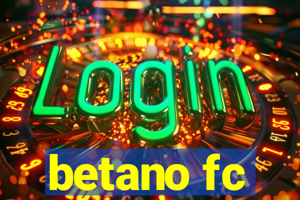 betano fc