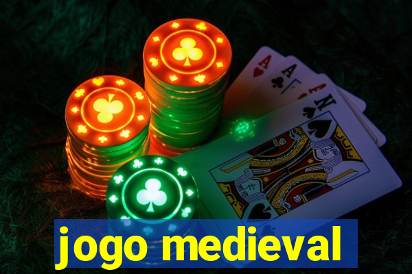 jogo medieval