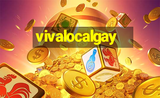 vivalocalgay