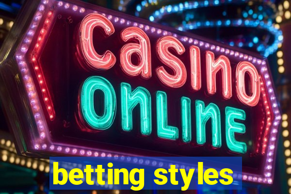 betting styles