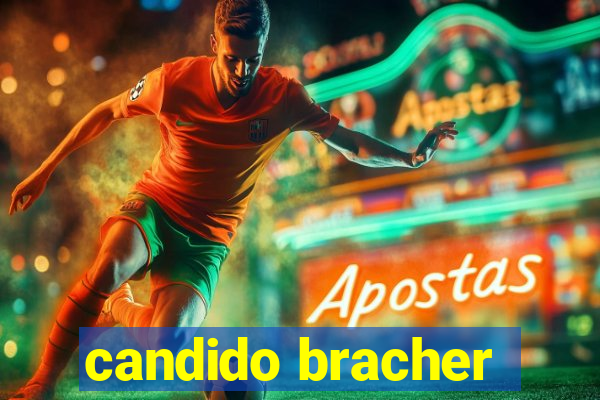 candido bracher