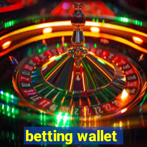 betting wallet