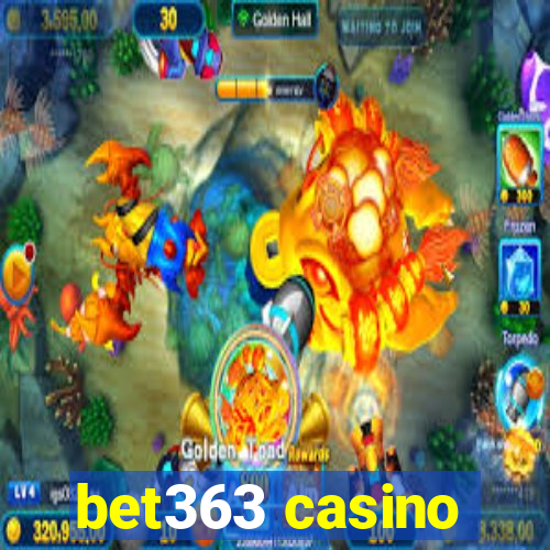 bet363 casino