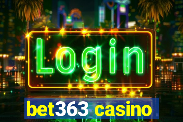 bet363 casino