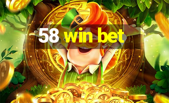 58 win bet