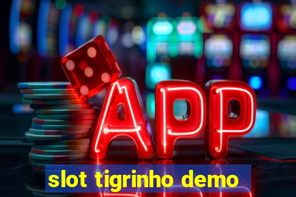 slot tigrinho demo