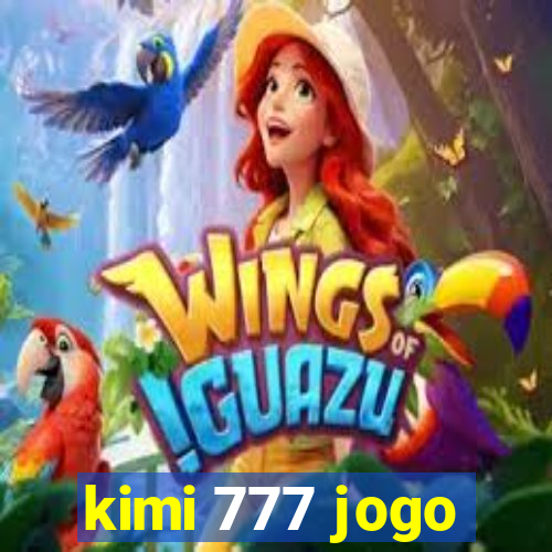 kimi 777 jogo