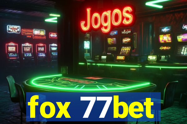 fox 77bet