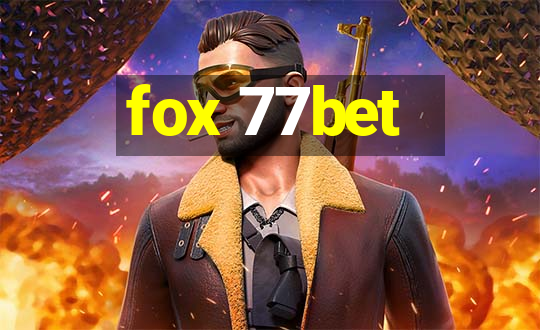 fox 77bet