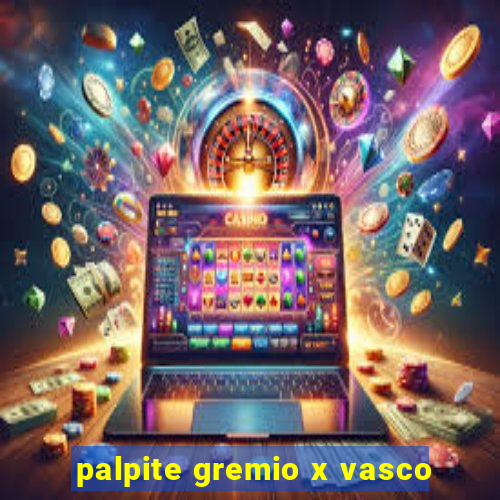 palpite gremio x vasco