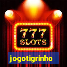 jogotigrinho