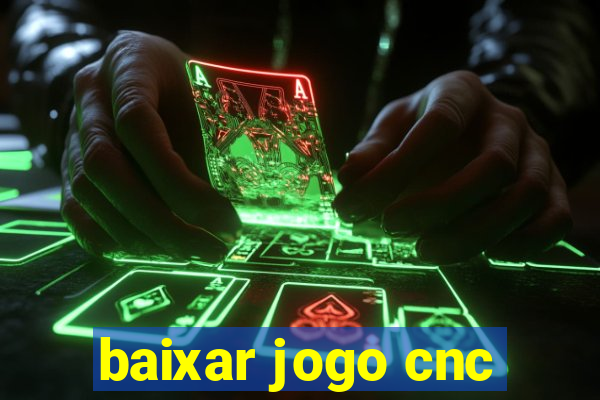 baixar jogo cnc