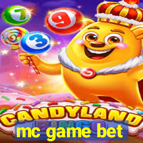 mc game bet