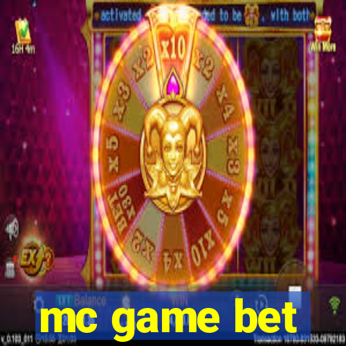 mc game bet