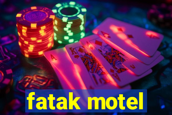 fatak motel