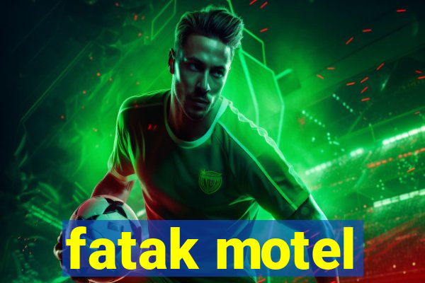 fatak motel