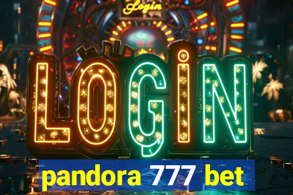 pandora 777 bet