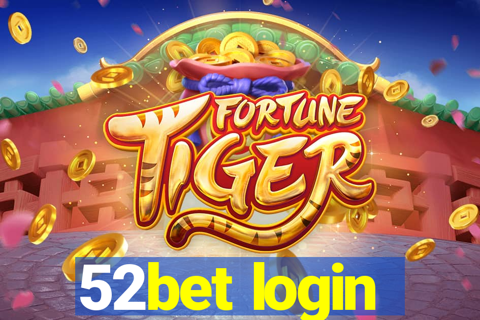 52bet login