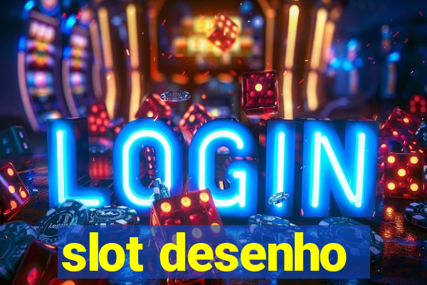 slot desenho