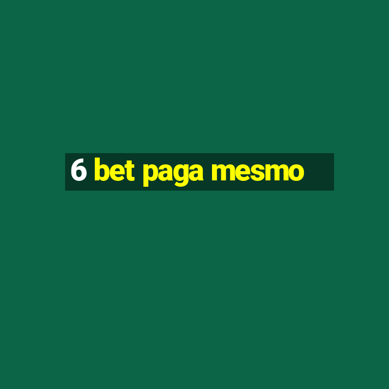 6 bet paga mesmo