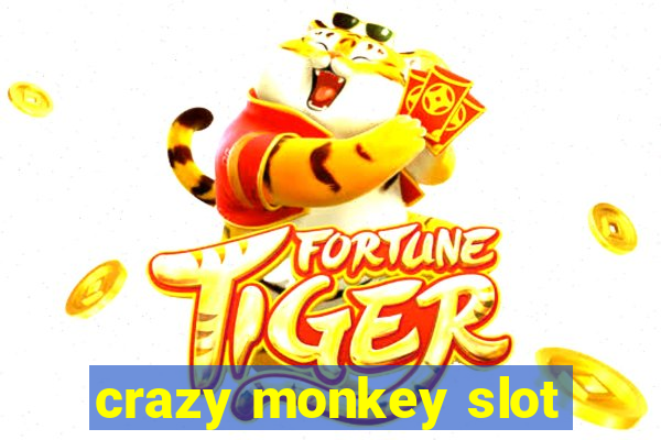 crazy monkey slot