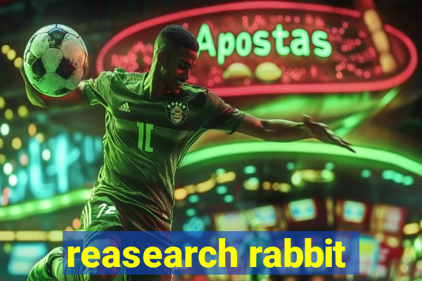 reasearch rabbit