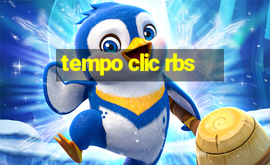 tempo clic rbs