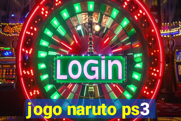 jogo naruto ps3