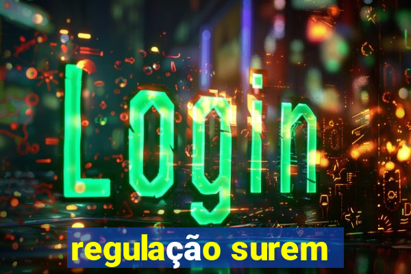 regulação surem